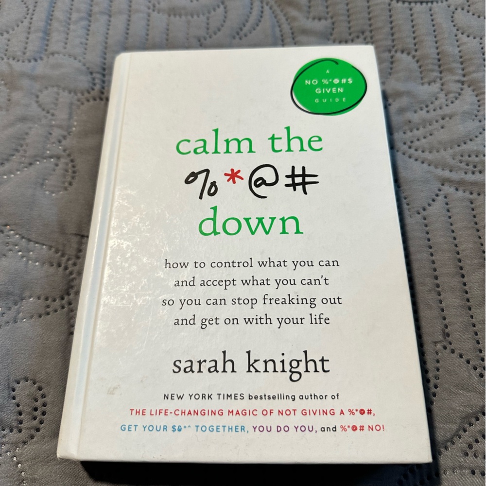 Calm the f*ck down by Sarah Knight